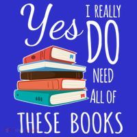 Yes I Really Do Need All Of These Books Reading Love Gift Women's Tank Top thumb 5