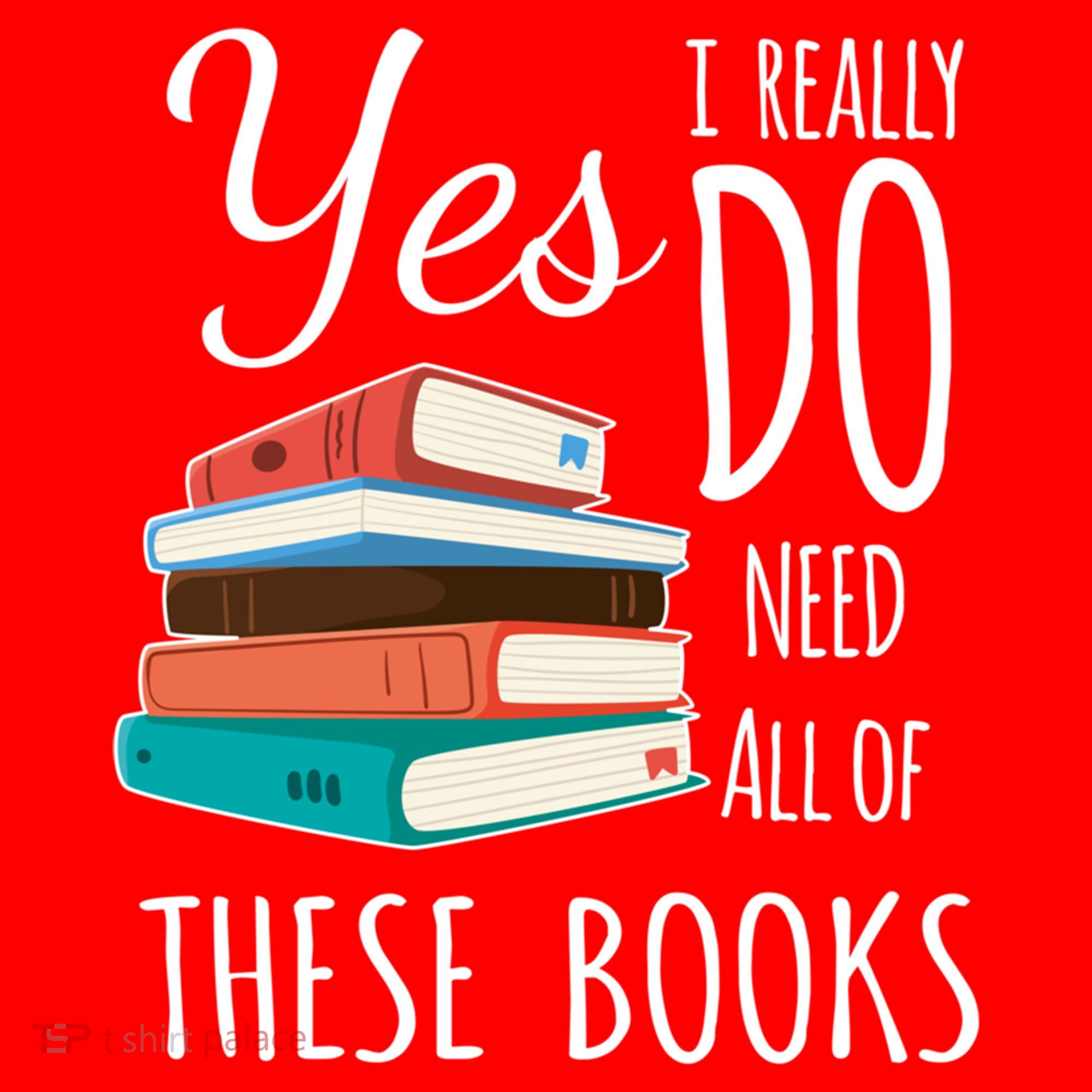 Yes I Really Do Need All Of These Books Reading Love Gift Santa Hat