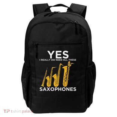 Yes I Really Do Need All These Saxophones Backpack