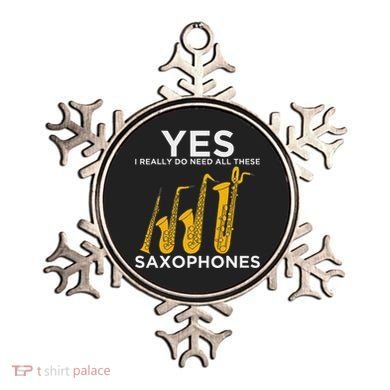 Yes I Really Do Need All These Saxophones Ornament