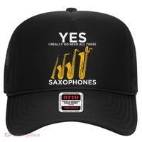 Yes I Really Do Need All These Saxophones Hat thumb 0