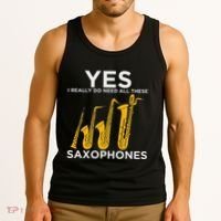 Yes I Really Do Need All These Saxophones Tank Top thumb 3