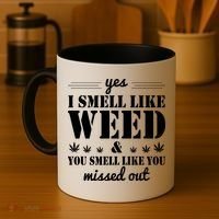 Yes I Smell Like Weed Coffee Mug thumb 4