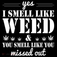 Yes I Smell Like Weed Coaster thumb 2