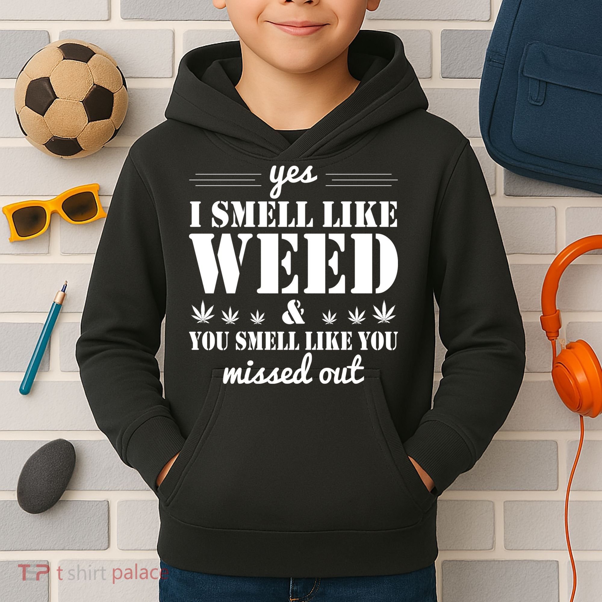 Yes I Smell Like Weed Kids Hoodie