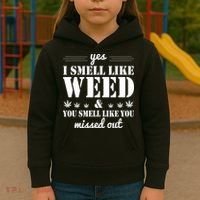 Yes I Smell Like Weed Kids Hoodie thumb 3