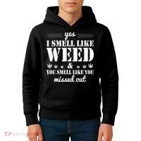 Yes I Smell Like Weed Kids Hoodie thumb 4