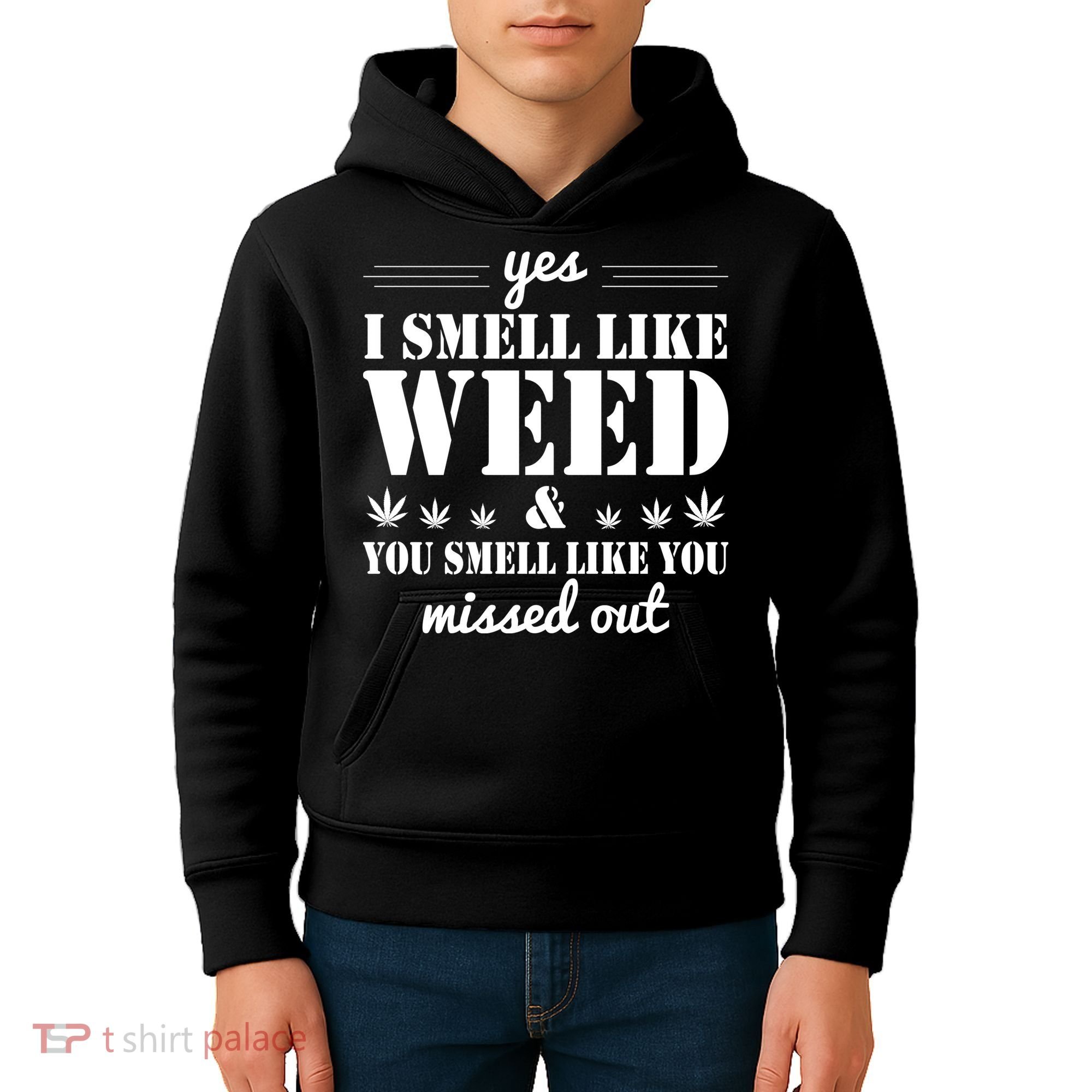 Yes I Smell Like Weed Kids Hoodie
