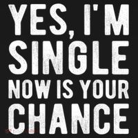 Yes, I'm Single Now Is Your Chance Funny Dating Visor thumb 3