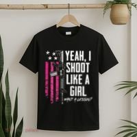 Yeah I Shoot Like A Girl Want A Lesson Usa Ladies Gun T-Shirt thumb 2