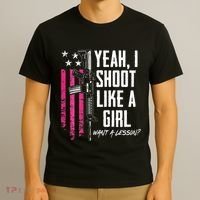 Yeah I Shoot Like A Girl Want A Lesson Usa Ladies Gun T-Shirt thumb 3