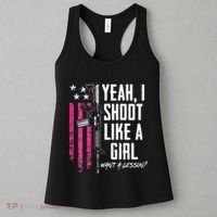 Yeah I Shoot Like A Girl Want A Lesson Usa Ladies Gun Women's Tank Top thumb 3
