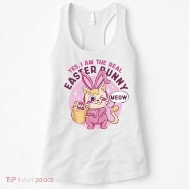 Yes I'm The Real Easter Bunny Funny Cat Women's Tank Top