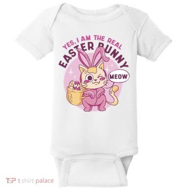 Yes I'm The Real Easter Bunny Funny Cat Baby Bodysuit
