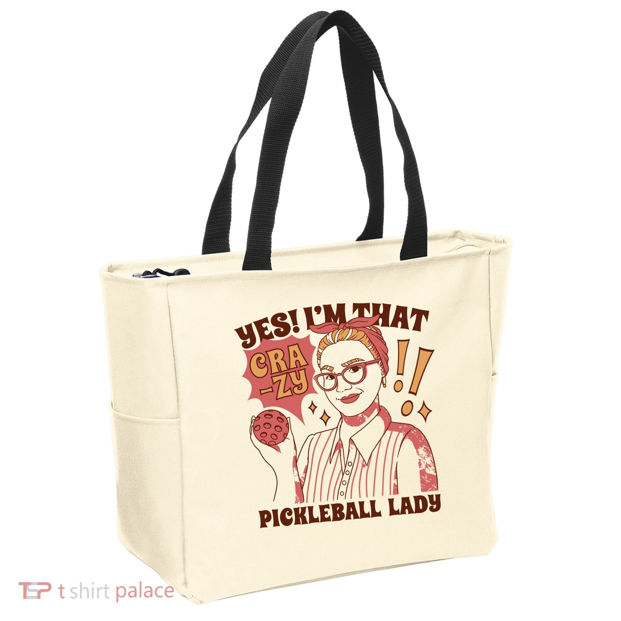 Yes I'm That Crazy Pickleball Lady Funny Tote Bag