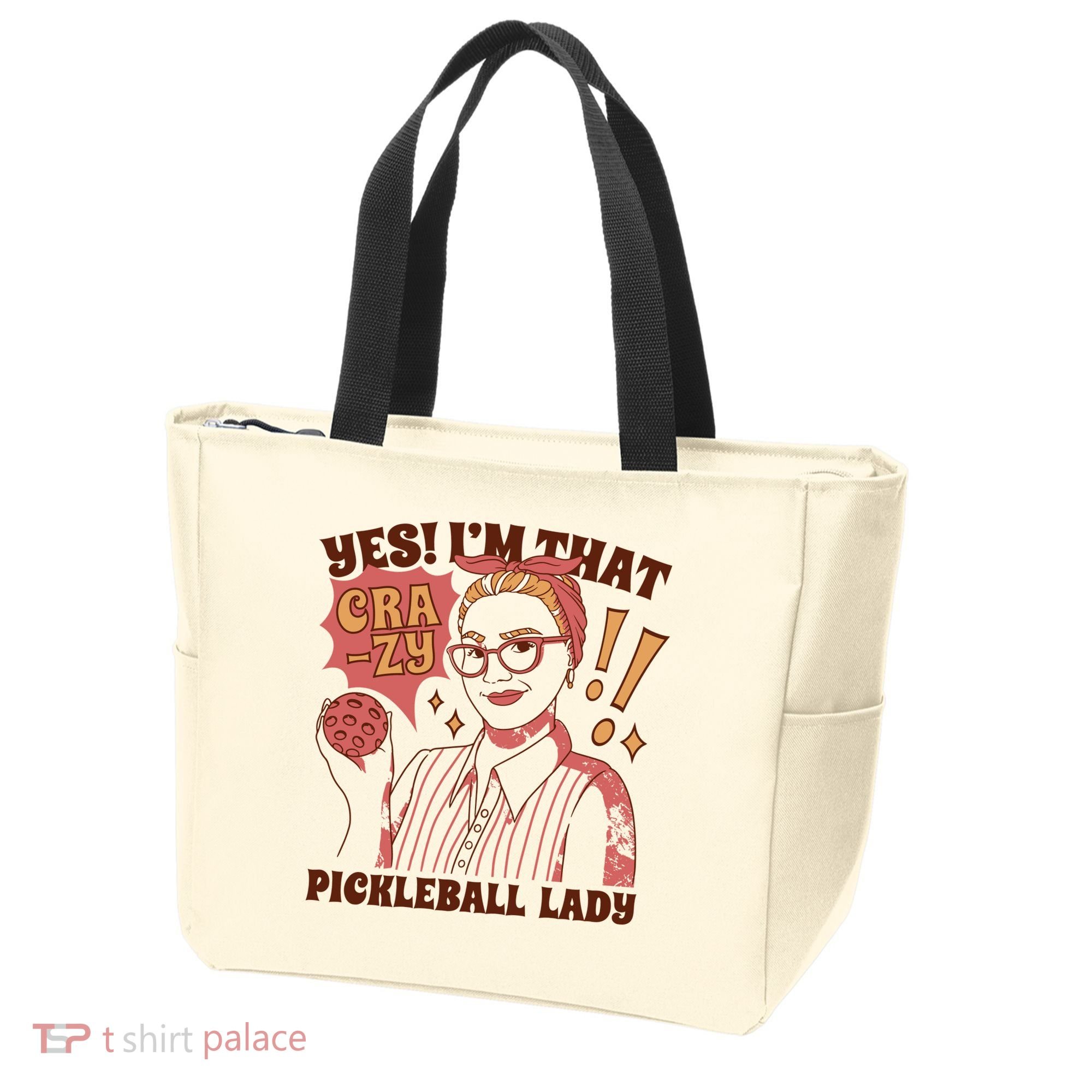 Yes I'm That Crazy Pickleball Lady Funny Tote Bag