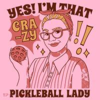 Yes I'm That Crazy Pickleball Lady Funny Coaster thumb 2