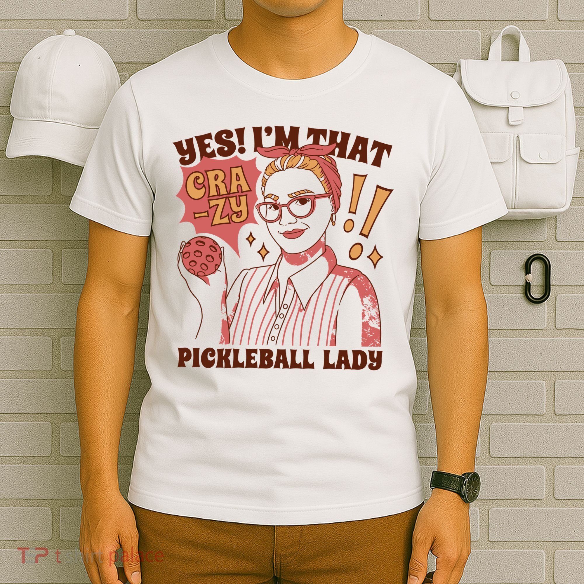 Yes I'm That Crazy Pickleball Lady Funny T-Shirt