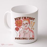 Yes I'm That Crazy Pickleball Lady Funny Coffee Mug thumb 0