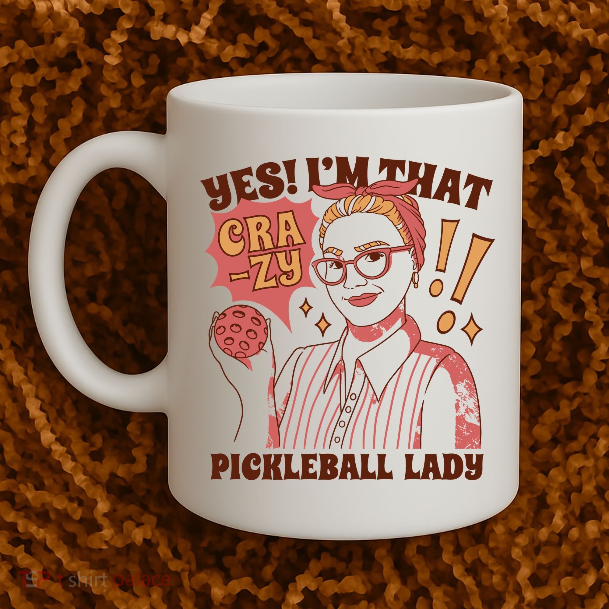 Yes I'm That Crazy Pickleball Lady Funny Coffee Mug