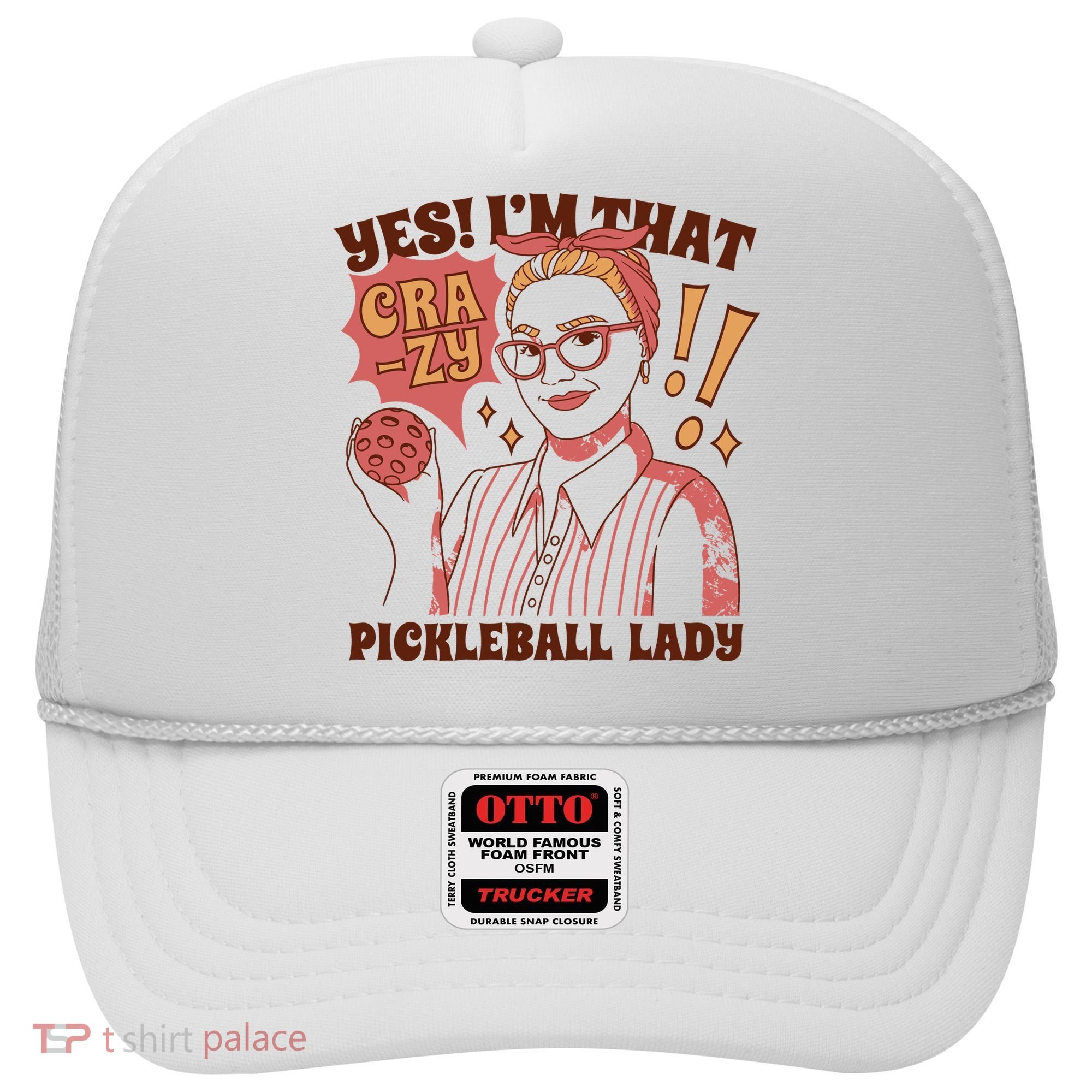 Yes I'm That Crazy Pickleball Lady Funny Hat