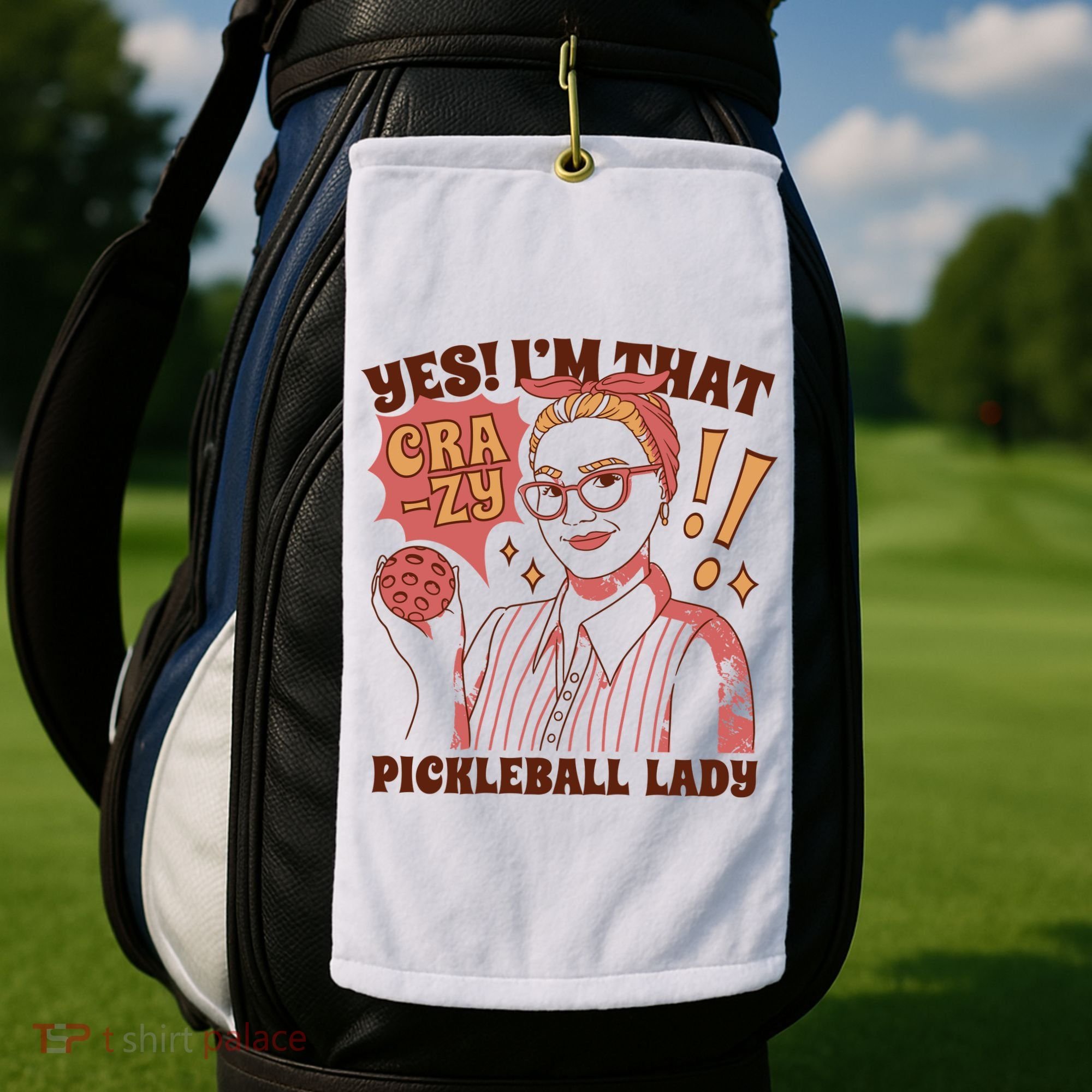 Yes I'm That Crazy Pickleball Lady Funny Golf Towel