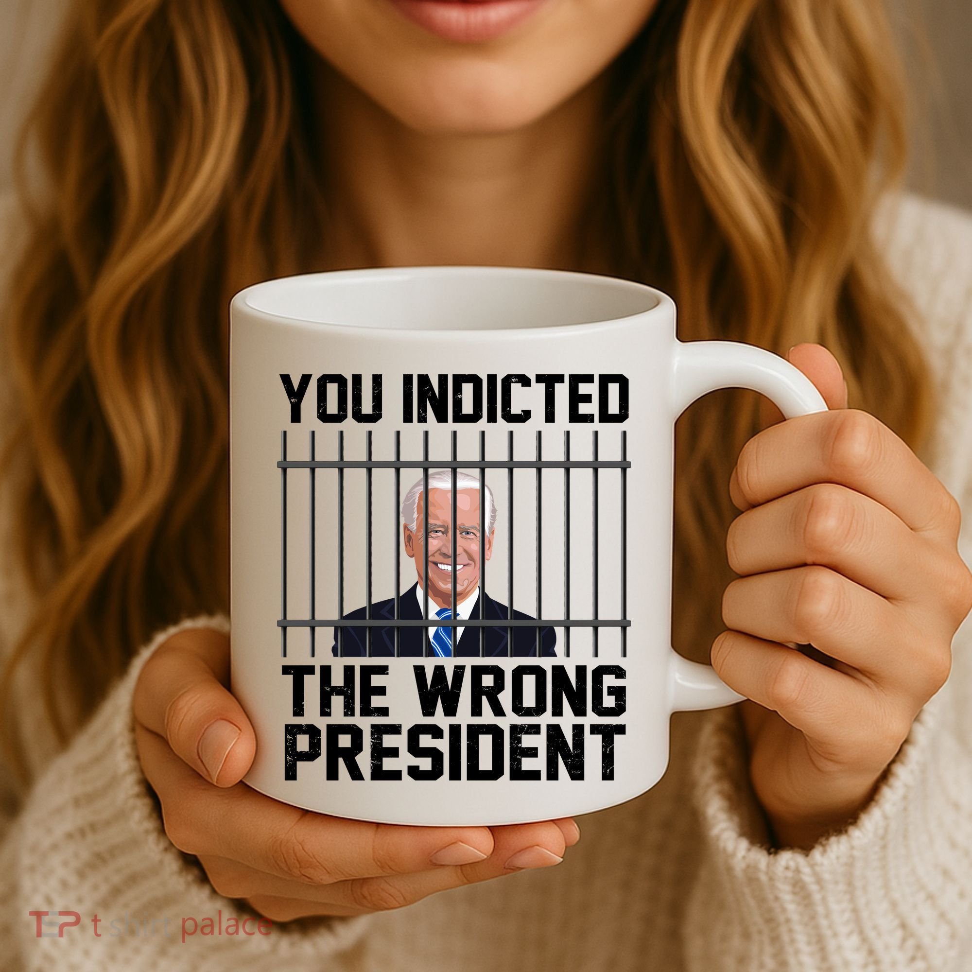 You Indicted The Wrong President Joe Biden Funny Coffee Mug