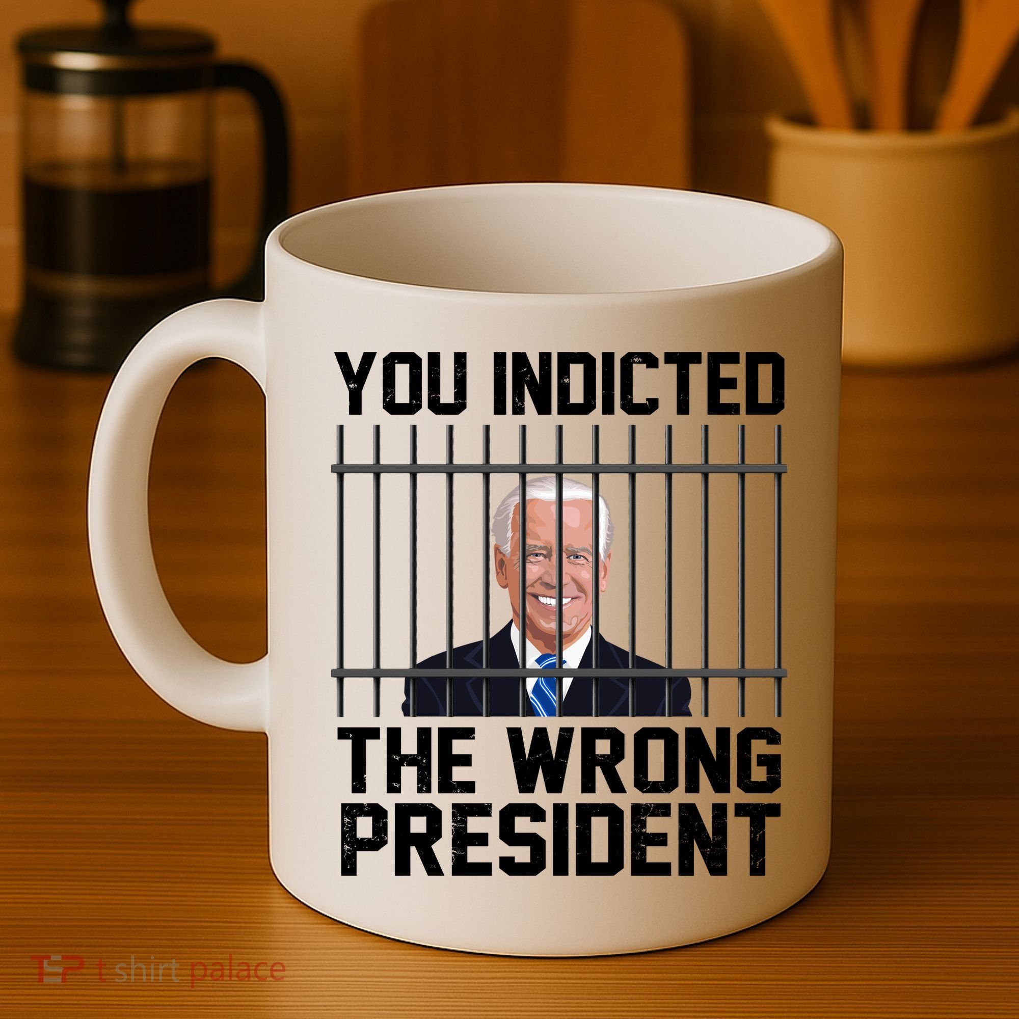 You Indicted The Wrong President Joe Biden Funny Coffee Mug