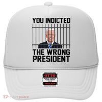 You Indicted The Wrong President Joe Biden Funny Hat thumb 0