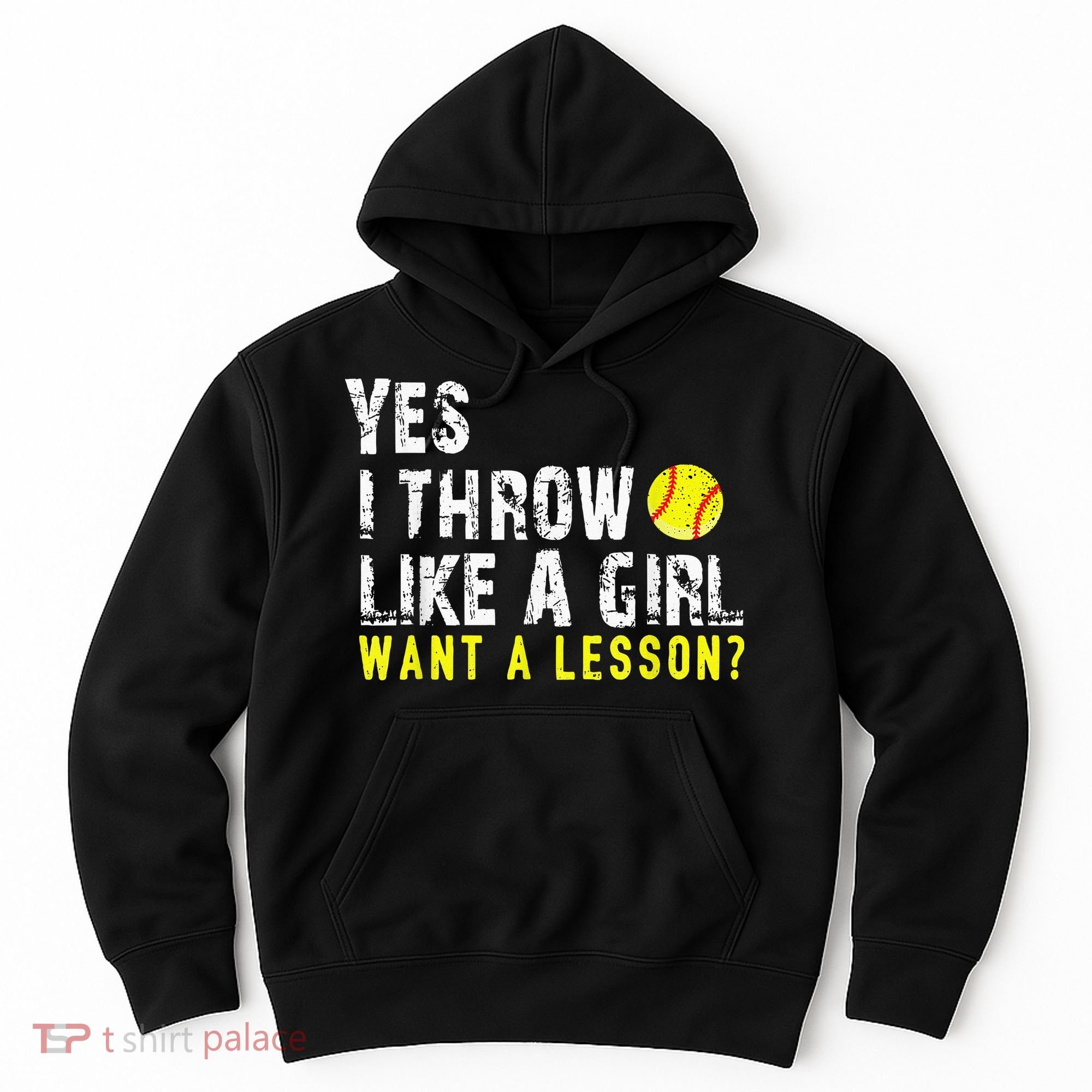 Yes I Throw Like A Girl Want A Lesson For Women Softball Hoodie