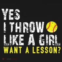 Yes I Throw Like A Girl Want A Lesson For Women Softball T-Shirt thumb 7