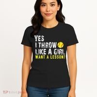 Yes I Throw Like A Girl Want A Lesson For Women Softball Women's T-Shirt thumb 4