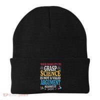 Your Inability To Grasp Science Is Not A Valid Argument Gift Beanie thumb 0