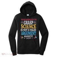 Your Inability To Grasp Science Is Not A Valid Argument Gift Women's Hoodie thumb 0