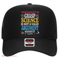 Your Inability To Grasp Science Is Not A Valid Argument Gift Hat thumb 0