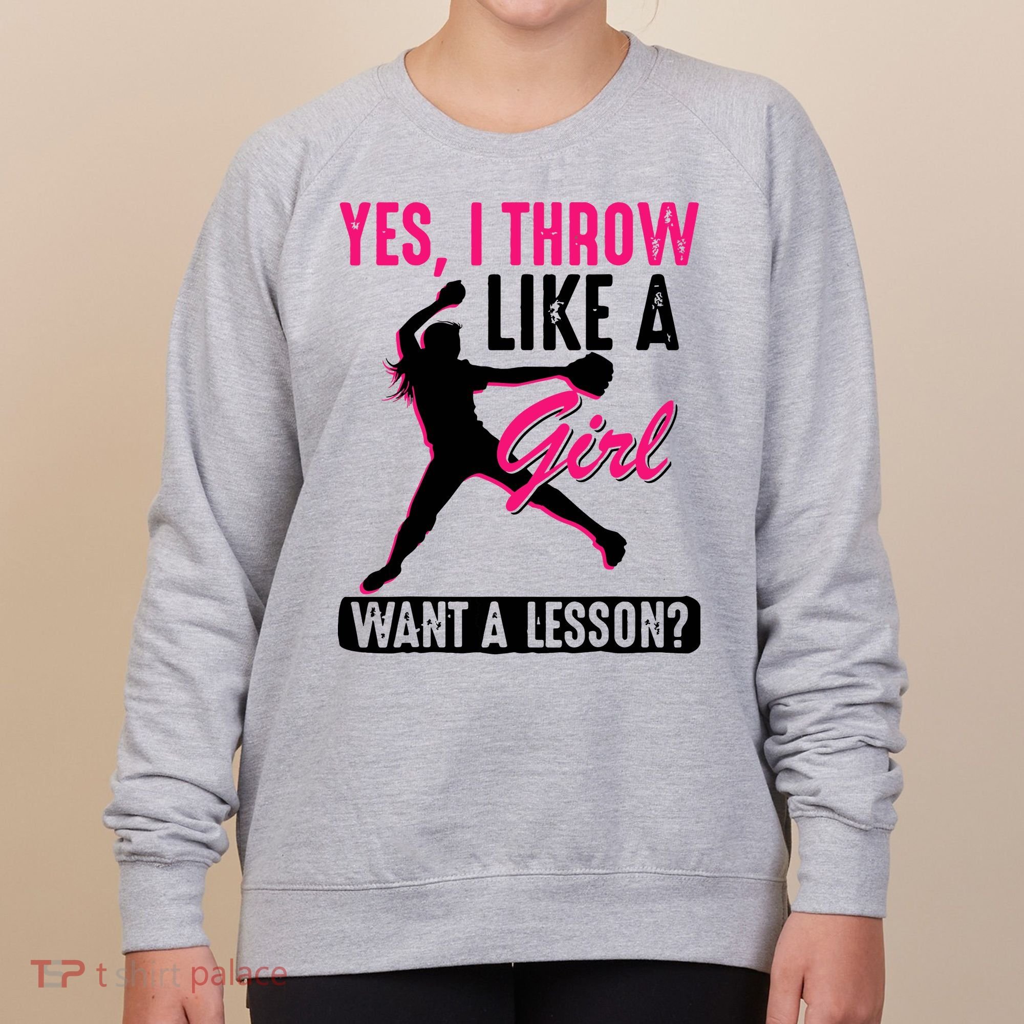 Yes I Throw Like A Girl Cool Pitchers Funny Softball Gift Women's Sweatshirt