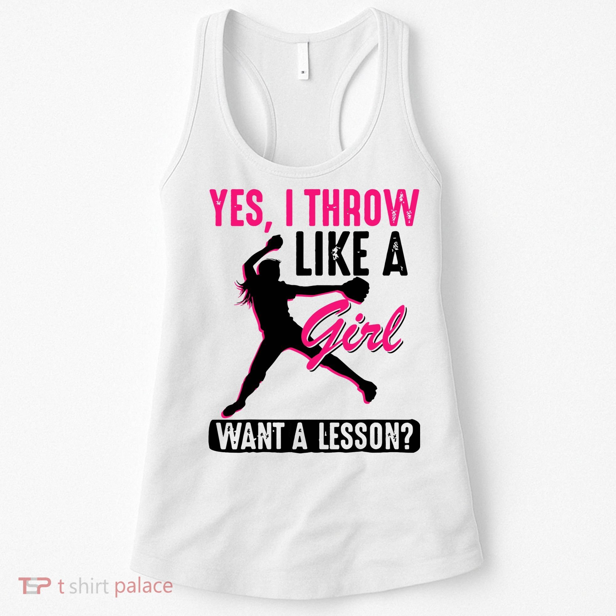 Yes I Throw Like A Girl Cool Pitchers Funny Softball Gift Women's Tank Top