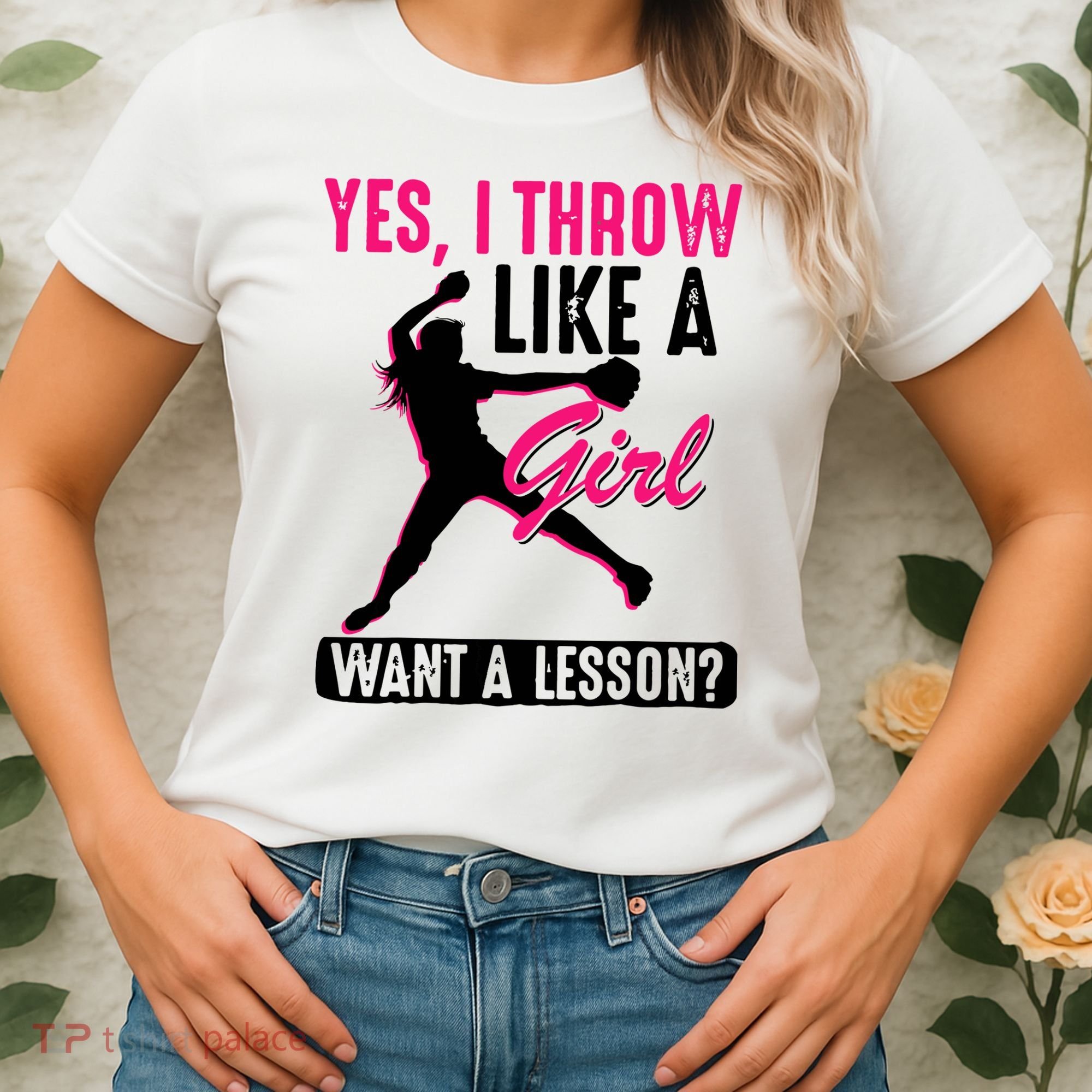 Yes I Throw Like A Girl Cool Pitchers Funny Softball Gift Women's T-Shirt