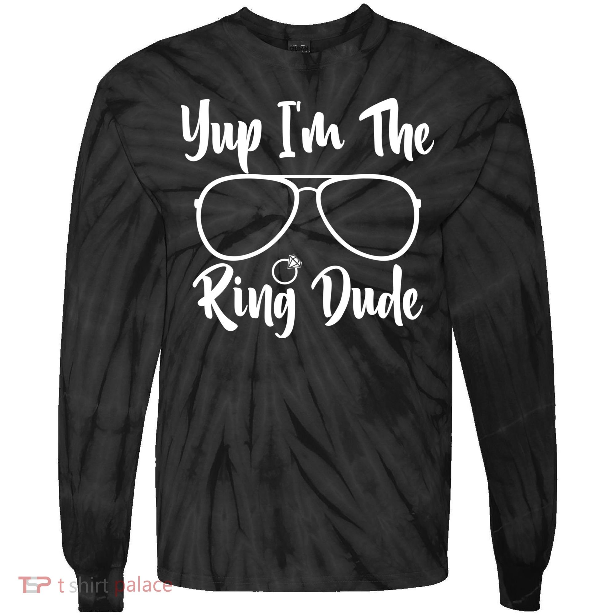 Yup Im The Ring Dude Funny Ring Bearer Wedding Gift Tie-Dye Long Sleeve Shirt