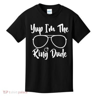 Yup Im The Ring Dude Funny Ring Bearer Wedding Gift Kids T-Shirt
