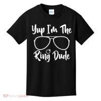 Yup Im The Ring Dude Funny Ring Bearer Wedding Gift Kids T-Shirt thumb 0