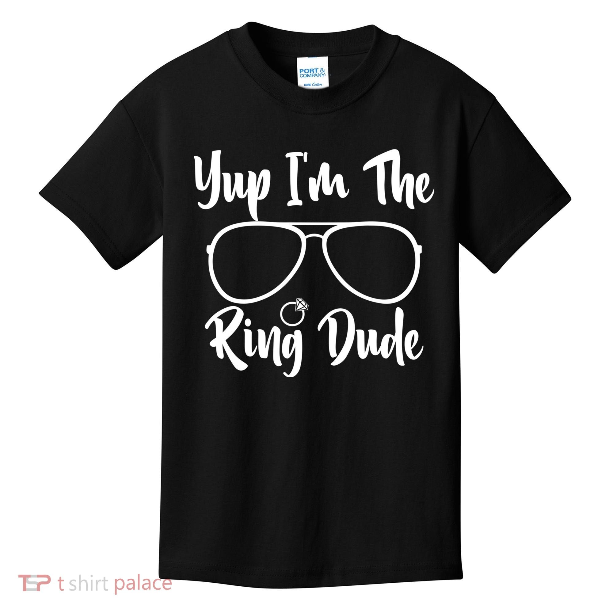 Yup Im The Ring Dude Funny Ring Bearer Wedding Gift Kids T-Shirt