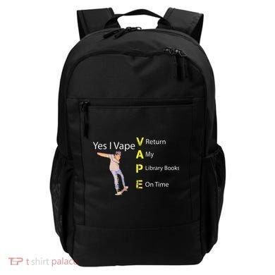 Yes I VAPE Return My Library Books On Time Backpack