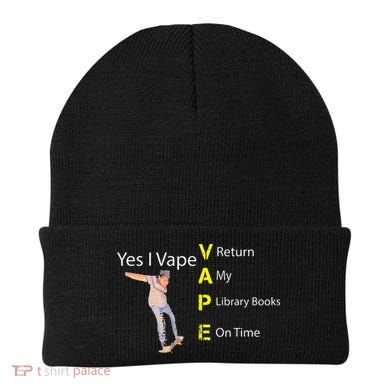 Yes I VAPE Return My Library Books On Time Beanie