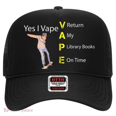 Yes I VAPE Return My Library Books On Time Hat