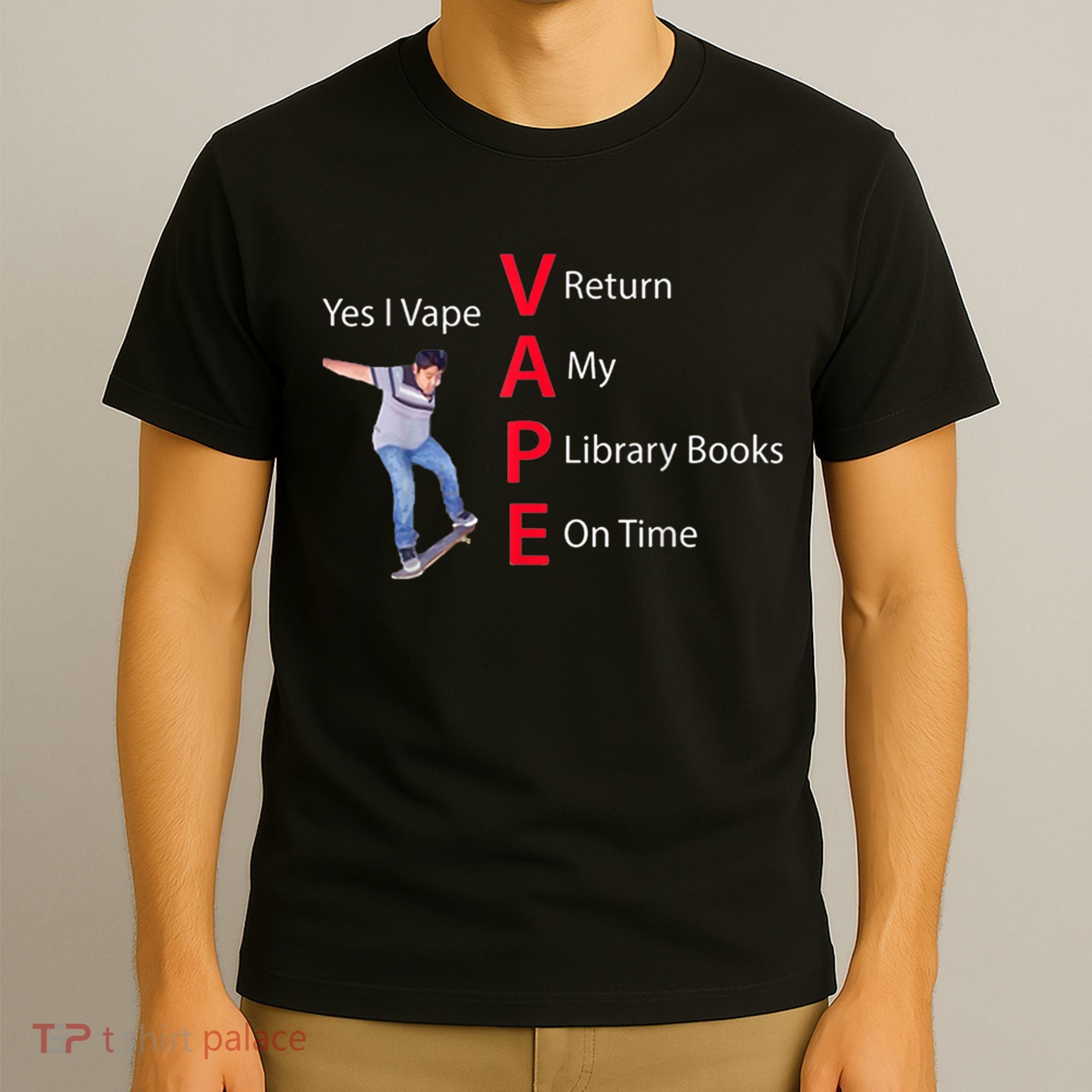 Yes I Vape Return My Library Books On Time T-Shirt