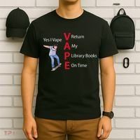 Yes I Vape Return My Library Books On Time T-Shirt thumb 6