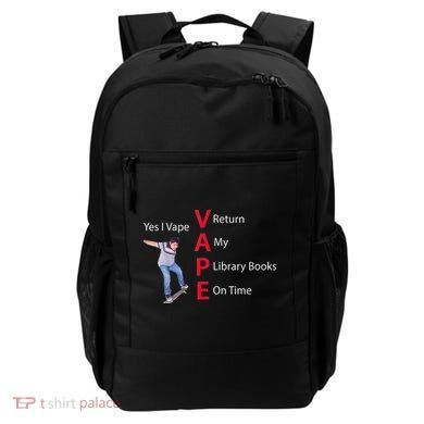 Yes I Vape Return My Library Books On Time Backpack