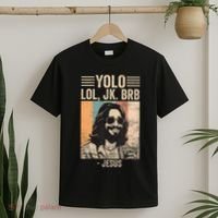 Yolo Jk Brb Jesus Funny Easter Day Ressurection Christians T-Shirt thumb 2
