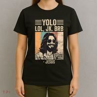 Yolo Jk Brb Jesus Funny Easter Day Ressurection Christians T-Shirt thumb 4